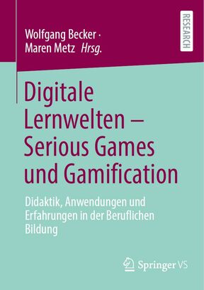 Cover des Fachbuchs "Digitale Lernwelten – Serious Games und Gamification"