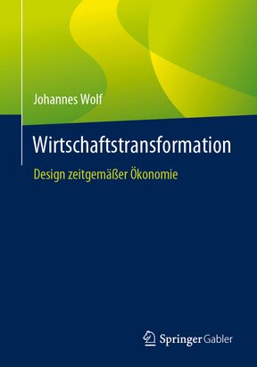 Titelbild Fachbuch Wirtschaftstransformation Johannes Wolf Springer-Verlag