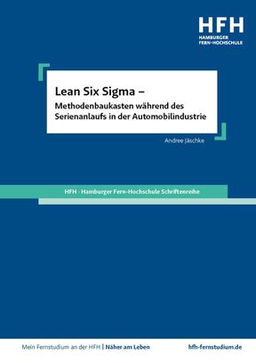 Cover: Andree Jäschke: Lean Six Sigma - Methodenbaukasten während des Serienanlaufs in der Automobilindustrie