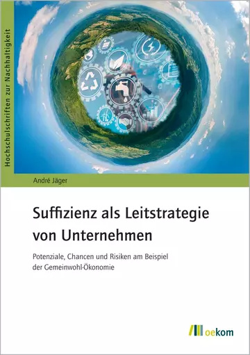 Cover des Buchs "Suffizienz als Leitstrategie von Unternehmen" von André Jäger